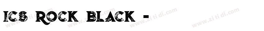 ICS Rock Black 字体转换